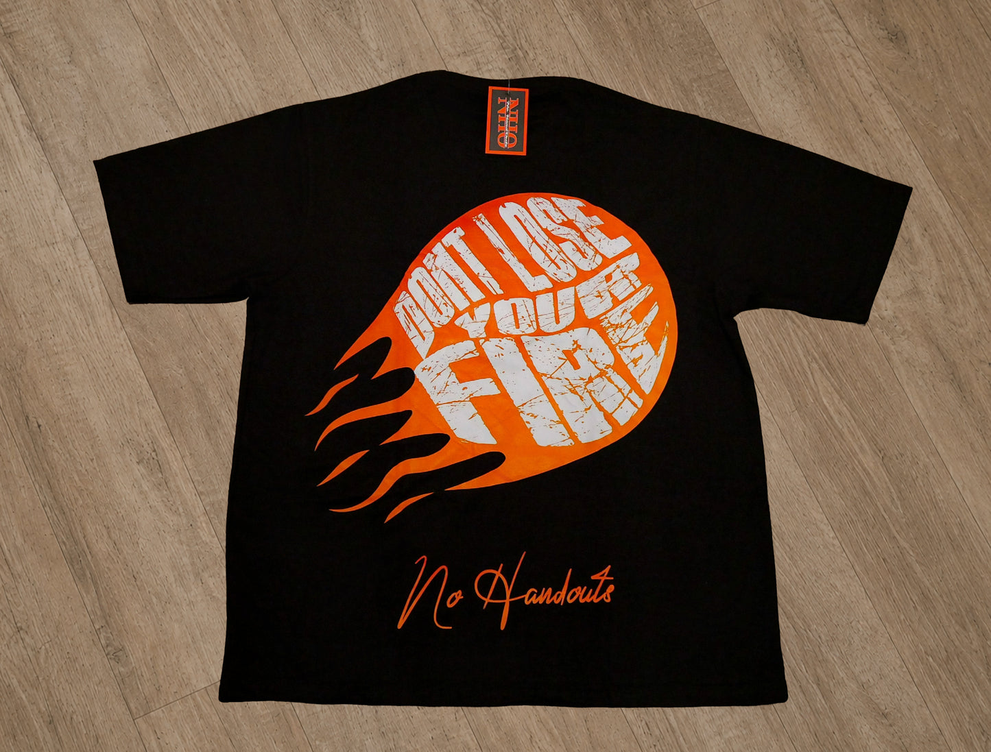 “Don’t Lose Your Fire” Tees