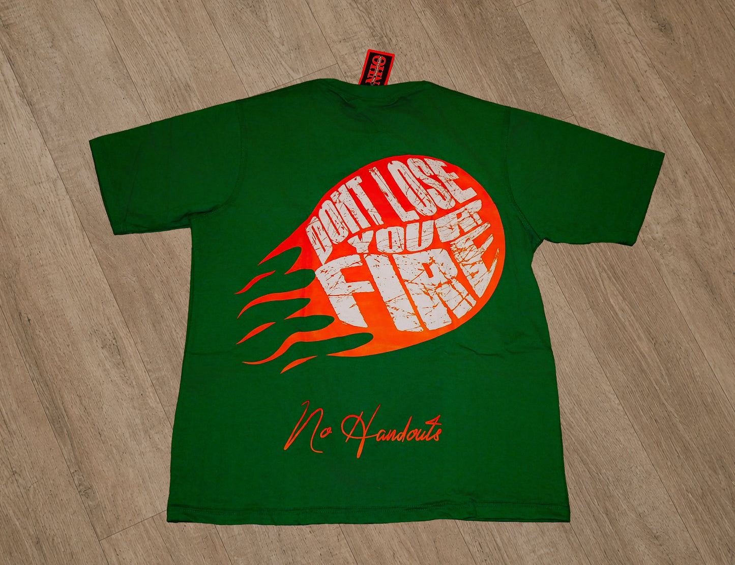 “Don’t Lose Your Fire” Tees