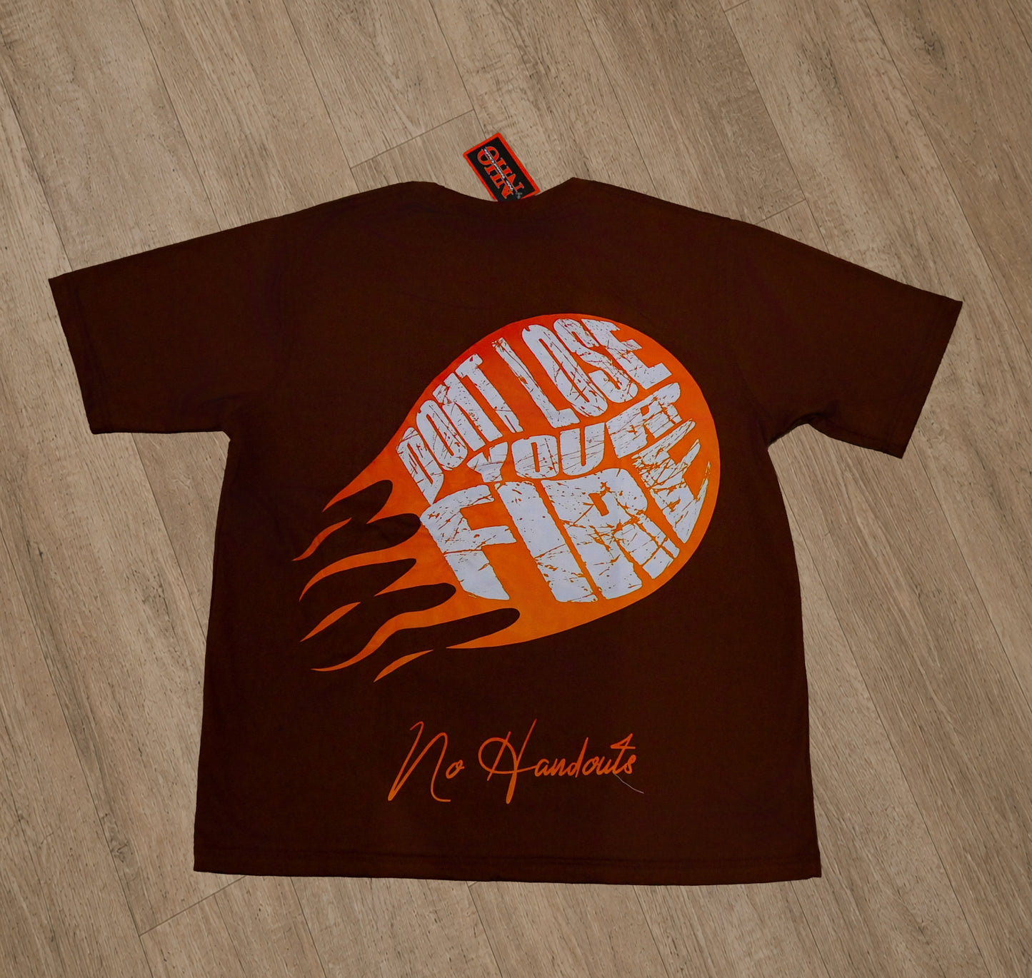 “Don’t Lose Your Fire” Tees