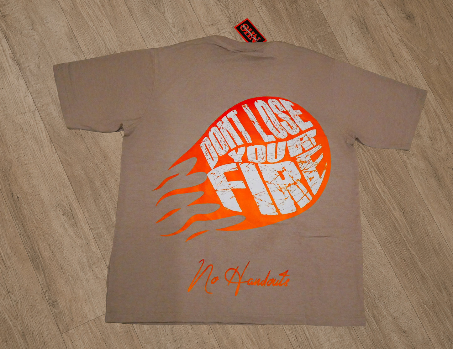 “Don’t Lose Your Fire” Tees